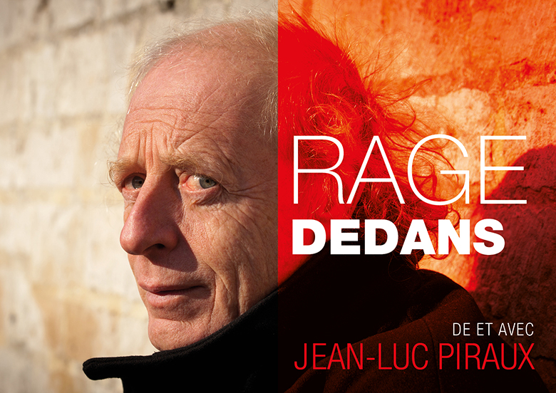 RAGE DEDANS spectacle nominé aux Prix Maeterlinck de la Critique Meilleur Seul en scène.