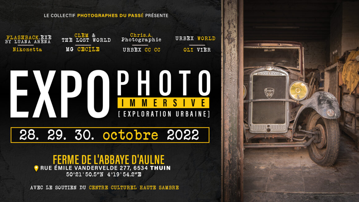 EXPO PHOTO IMMERSIVE « Exploration urbaine » par Les Photographes du passé