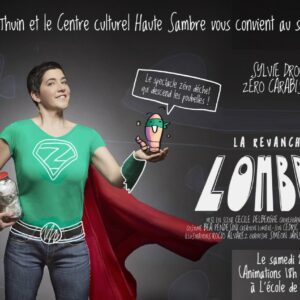 « La Revanche du Lombric »,  Le spectacle Zéro Déchet de Sylvie Droulans qui descend les poubelles !