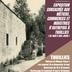 l’ASBL Espoir thulisien : Exposition – métiers, commerces et industries d’autrefois à Thuillies