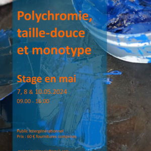 Stage en mai – Polychromie, taille-douce et monotype