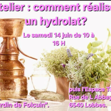 Atelier : comment réaliser un hydrolat ?